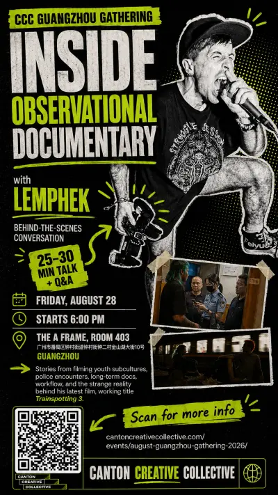 August Guangzhou Gathering: Inside Observational Documentary with Lemphek, poster 2