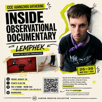 August Guangzhou Gathering: Inside Observational Documentary with Lemphek, poster 1